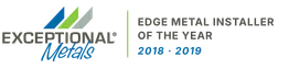 Exceptional Metals Edge Metal Installer of the Year 2018 and 2019